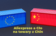 Aliexpress a Cło na towary z Chin