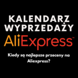 Kalendarz wyprzedaży Aliexpress: Kiedy są najlepsze przeceny na zakupy z Chin?