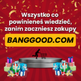 Banggood.com – Wszystko co powinieneś wiedzieć, zanim zaczniesz zakupy